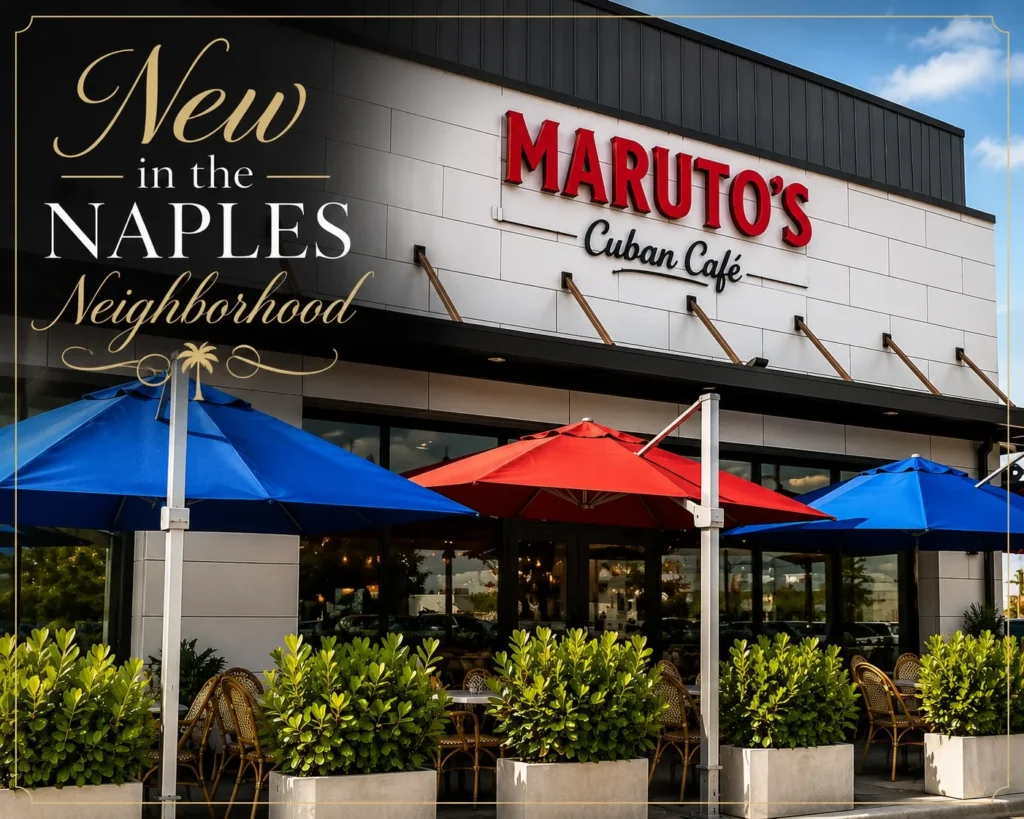 New in the Naples Neighborhood: Maruto’s Cuban Cafe